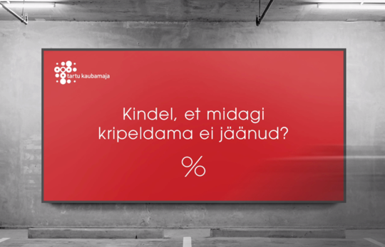 Tartu Kaubamaja – You’ve Been Waiting For This